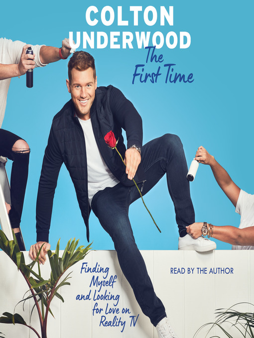 Title details for The First Time by Colton Underwood - Wait list